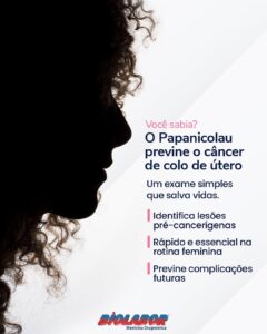 Você sabia? O Papanicolau previne o câncer do colo de útero