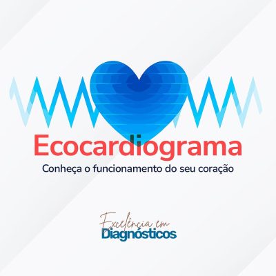 Ecocardiograma: conheça o funcionamento do seu coração